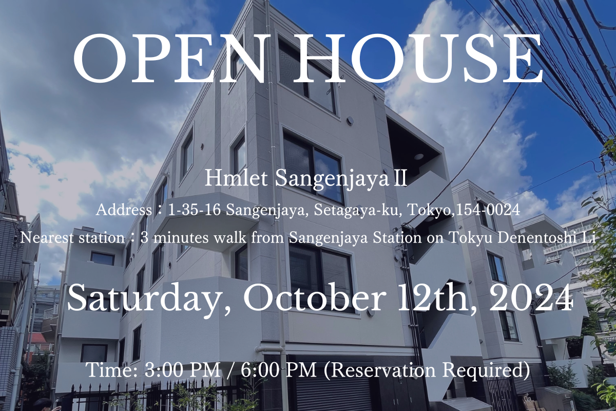 [Open House!]We are hosting an Open House at Hmlet SangenjayaⅡ on Saturday, October 12th!